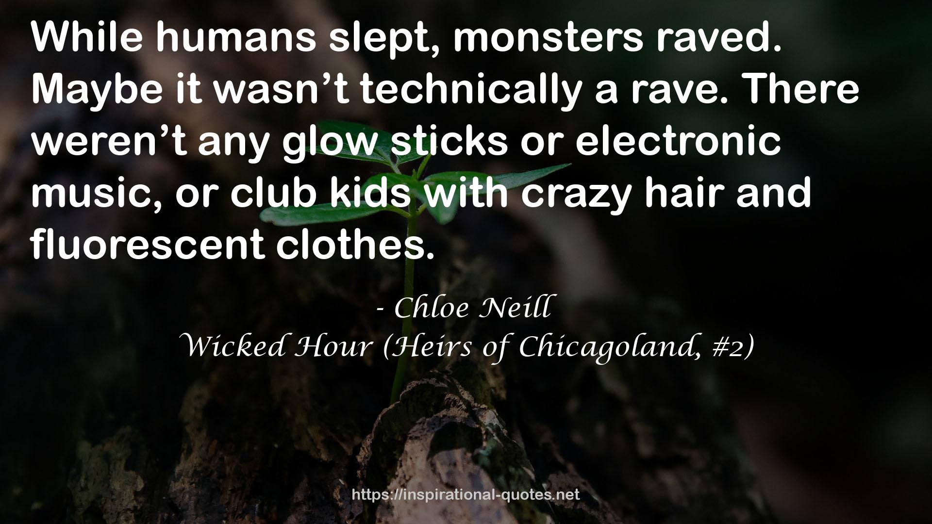 Wicked Hour (Heirs of Chicagoland, #2) QUOTES
