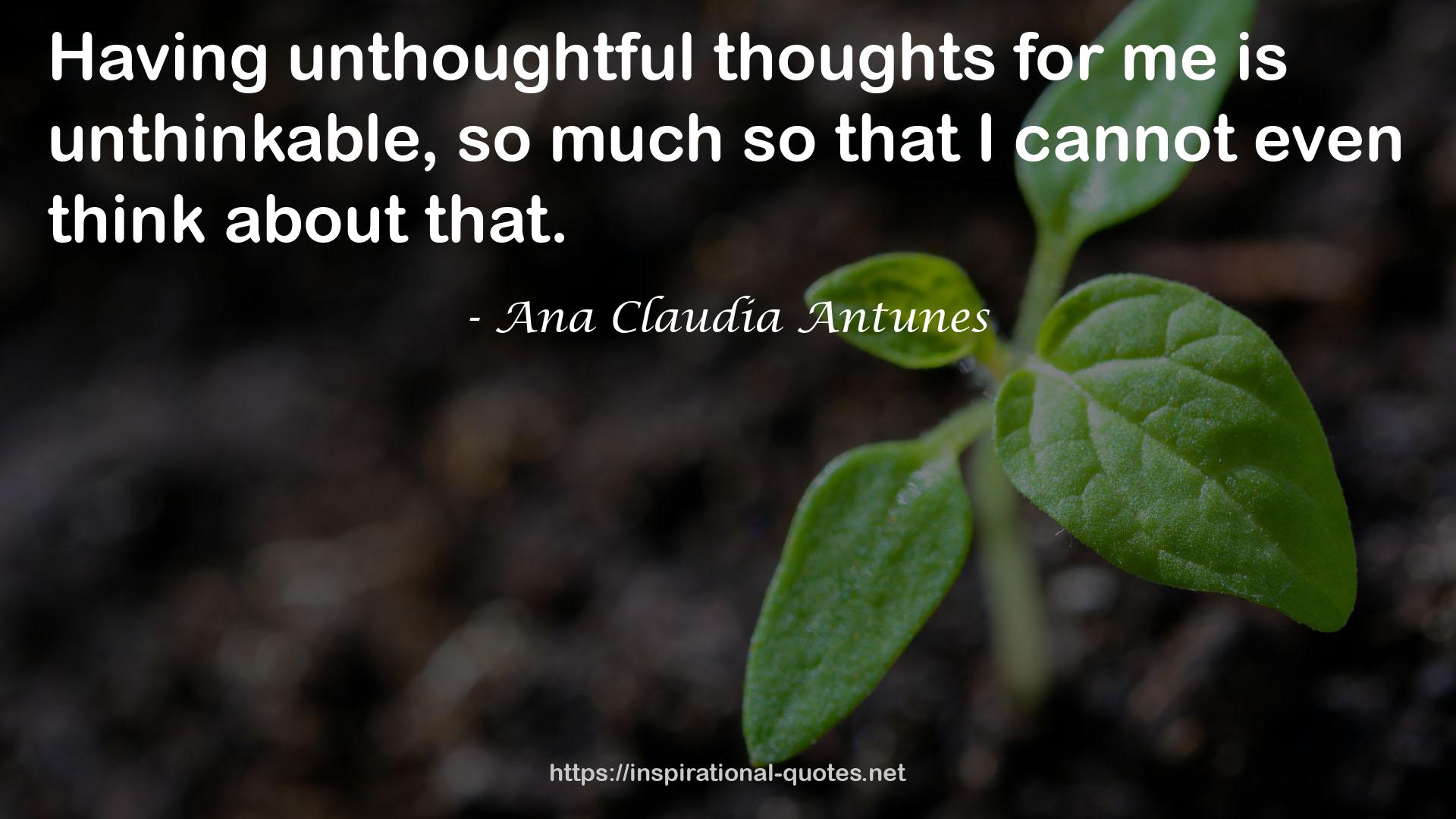 unthoughtful thoughts  QUOTES