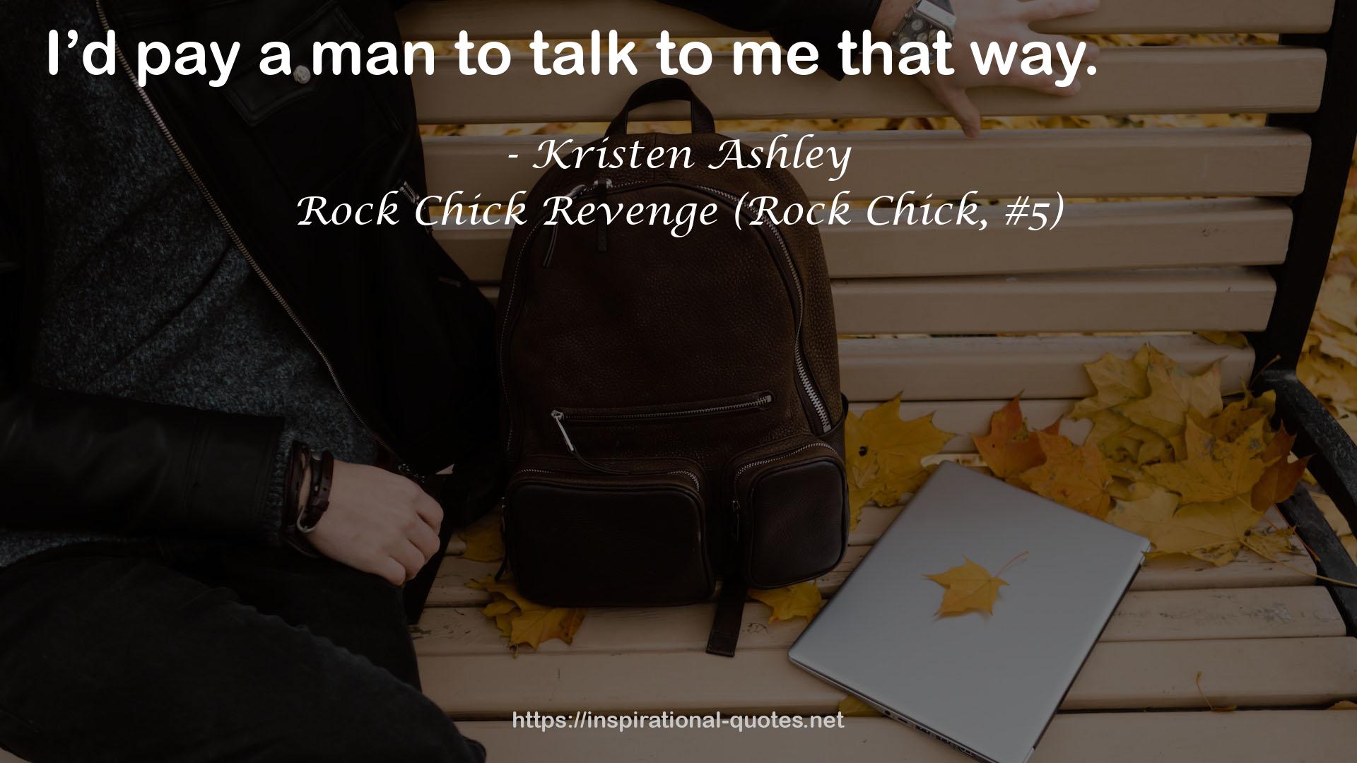 Rock Chick Revenge (Rock Chick, #5) QUOTES