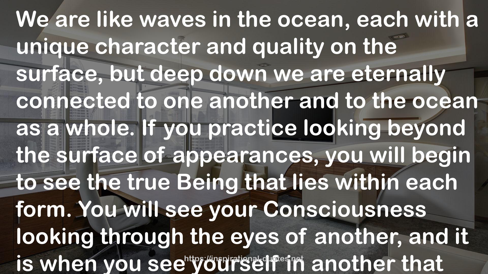 your consciousness  QUOTES