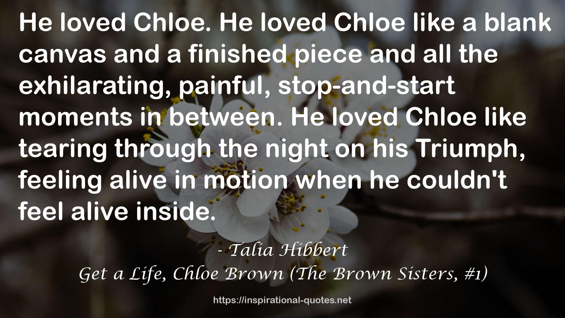 Get a Life, Chloe Brown (The Brown Sisters, #1) QUOTES