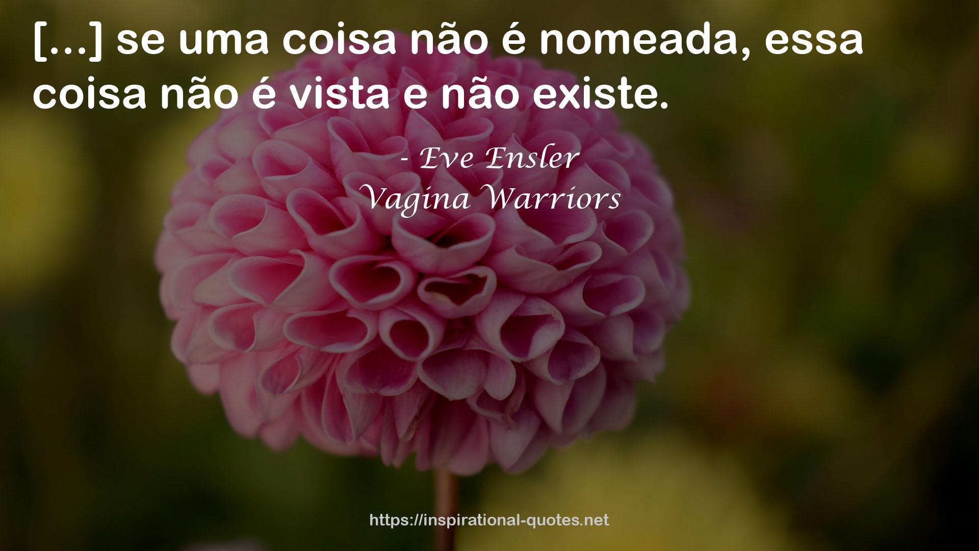 Vagina Warriors QUOTES