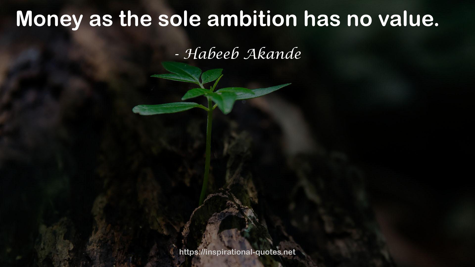 the sole ambition  QUOTES