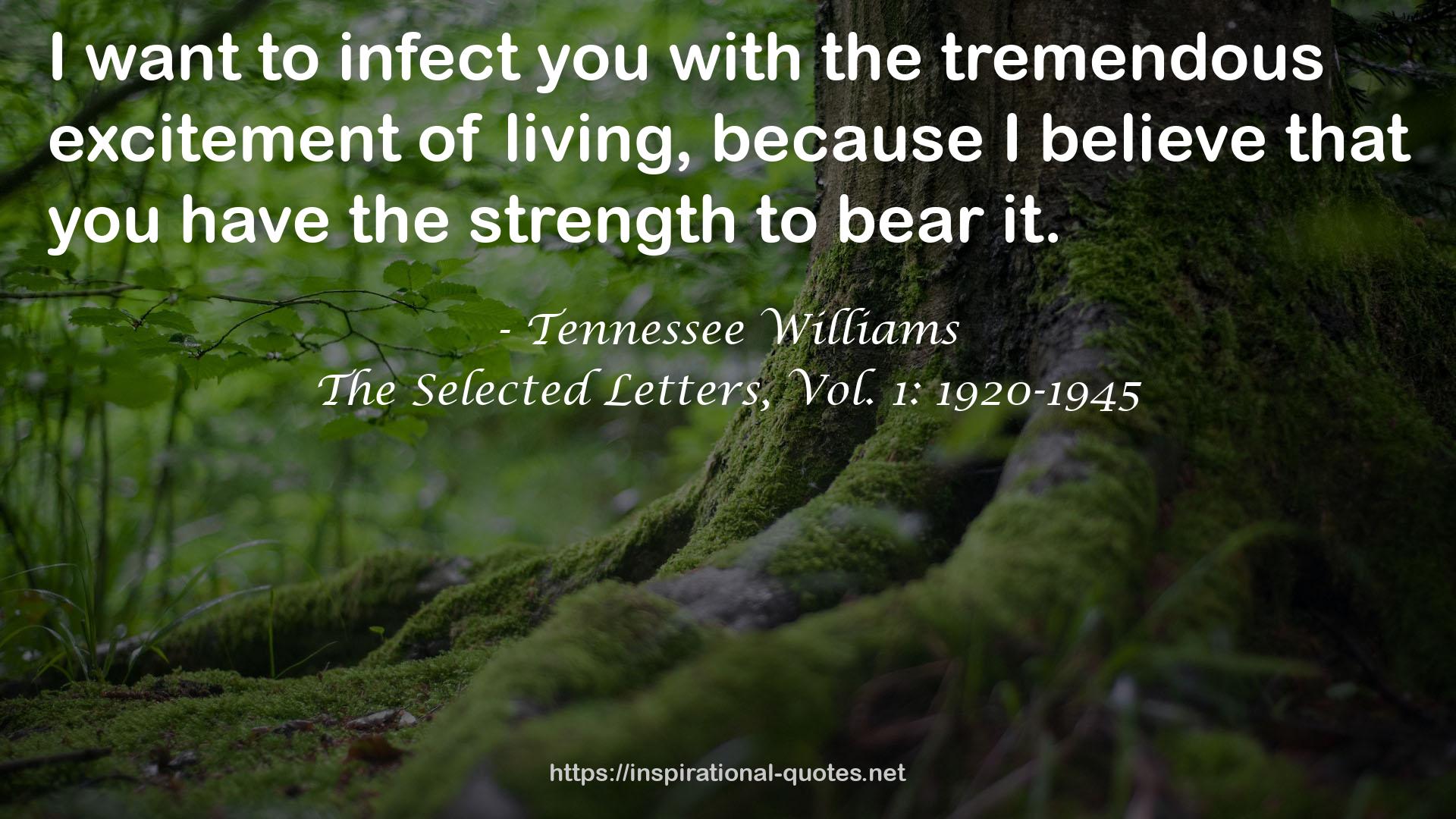The Selected Letters, Vol. 1: 1920-1945 QUOTES