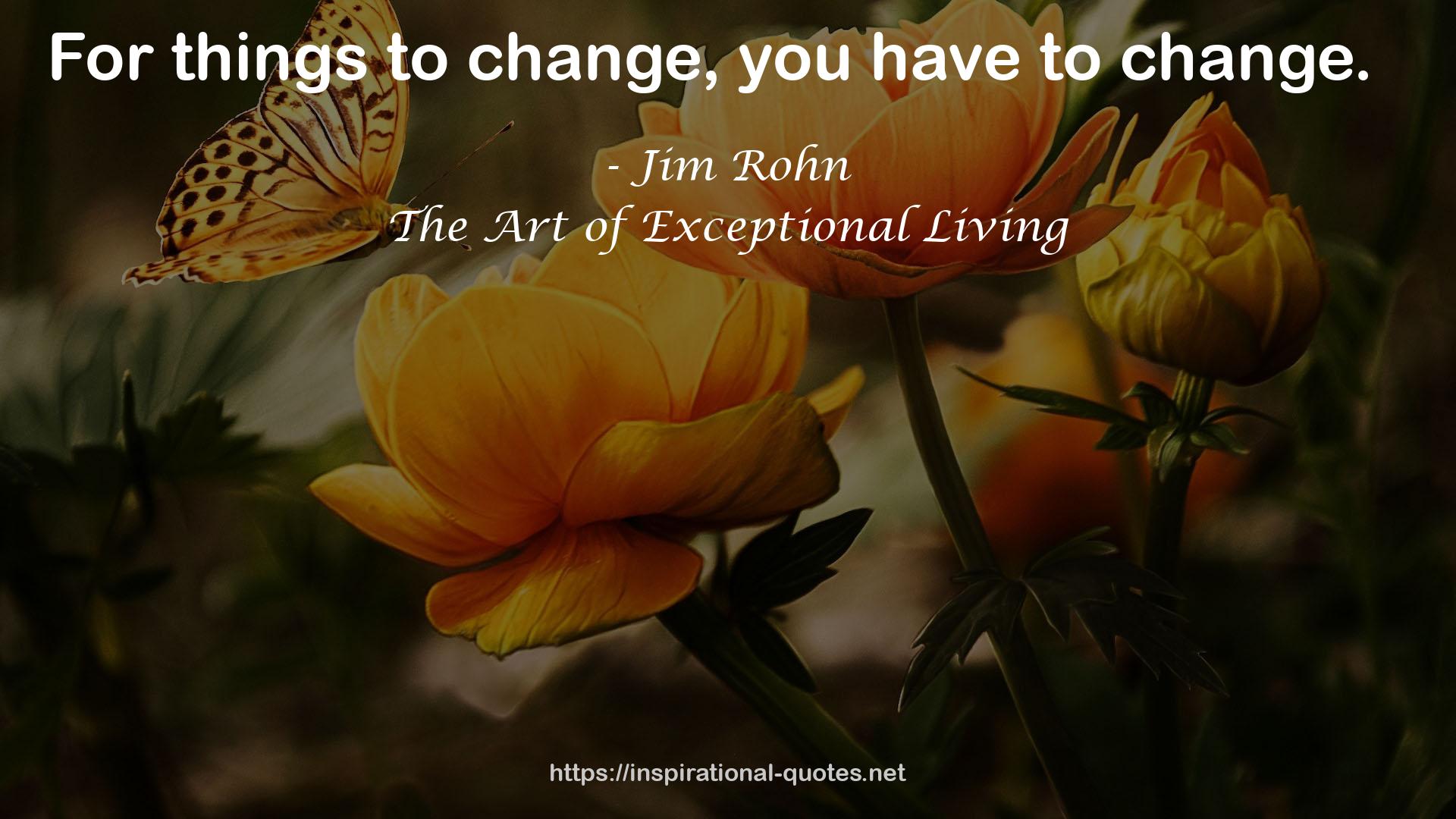 The Art of Exceptional Living QUOTES