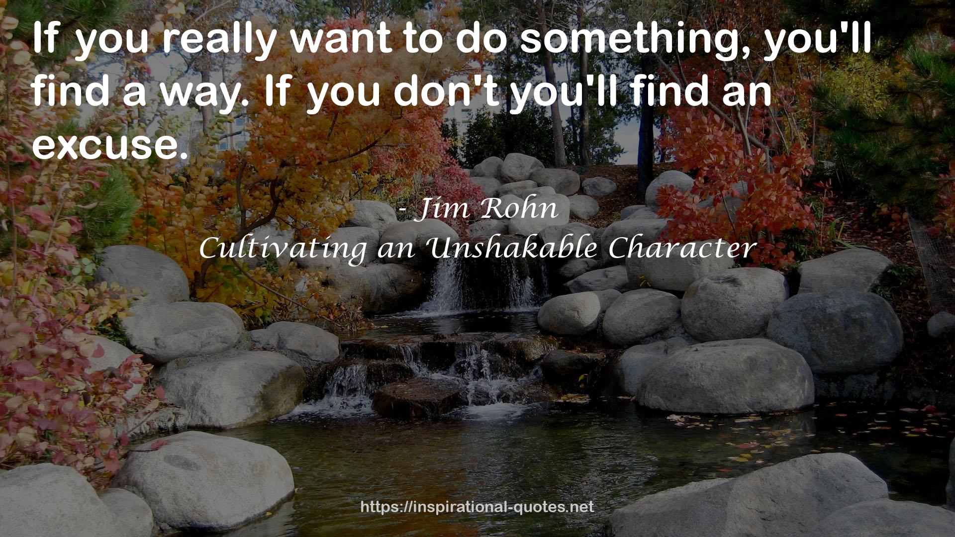 Cultivating an Unshakable Character QUOTES