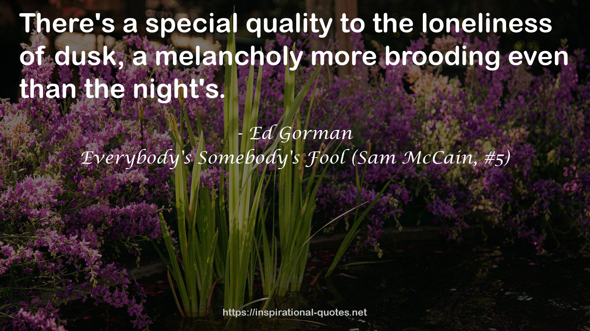 Everybody's Somebody's Fool (Sam McCain, #5) QUOTES