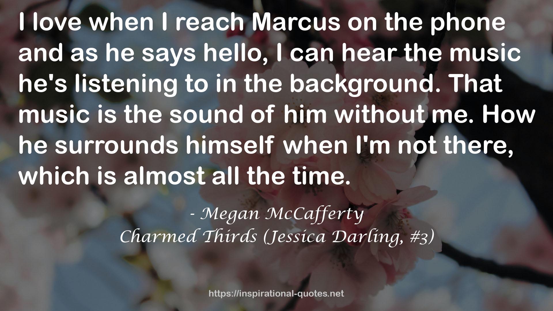 Charmed Thirds (Jessica Darling, #3) QUOTES