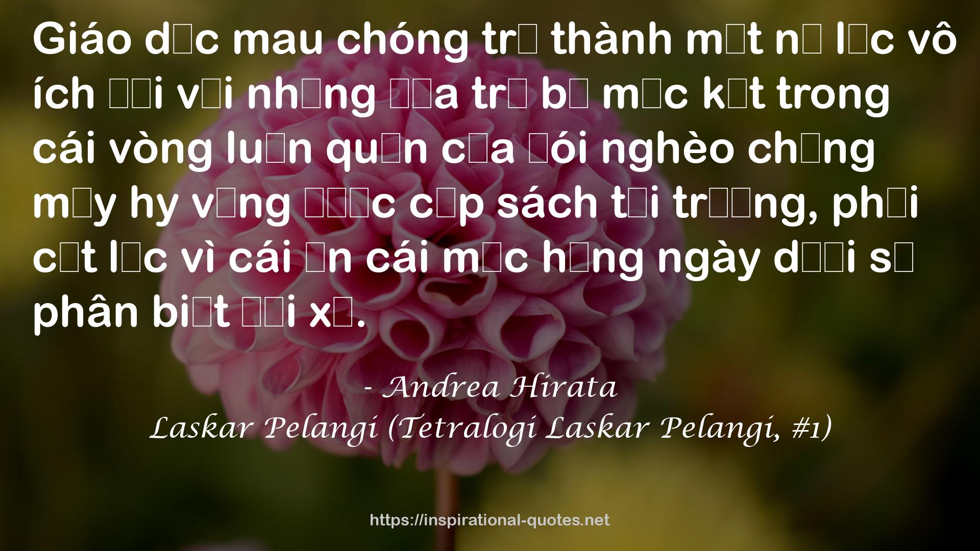 Laskar Pelangi (Tetralogi Laskar Pelangi, #1) QUOTES