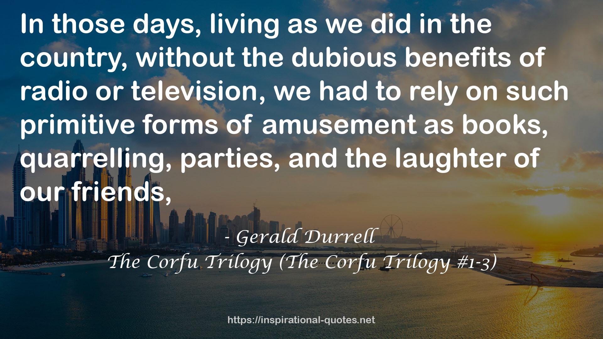 The Corfu Trilogy (The Corfu Trilogy #1-3) QUOTES