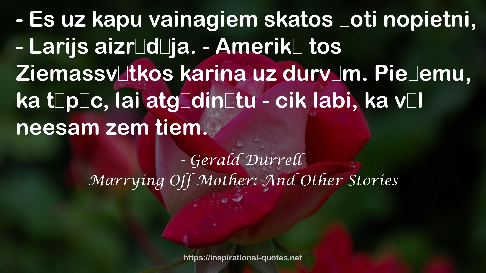 Marrying Off Mother: And Other Stories QUOTES