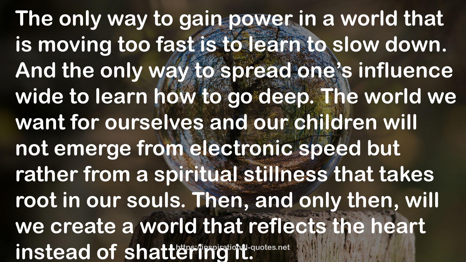 a spiritual stillness  QUOTES