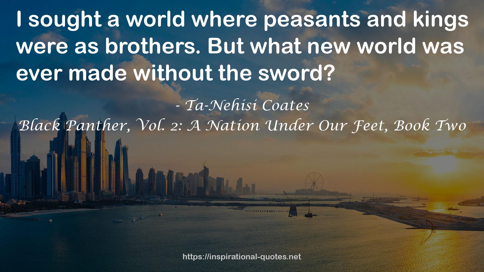 Black Panther, Vol. 2: A Nation Under Our Feet, Book Two QUOTES