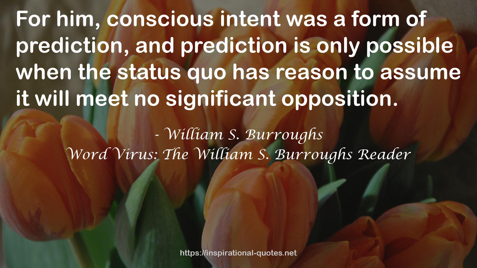 Word Virus: The William S. Burroughs Reader QUOTES