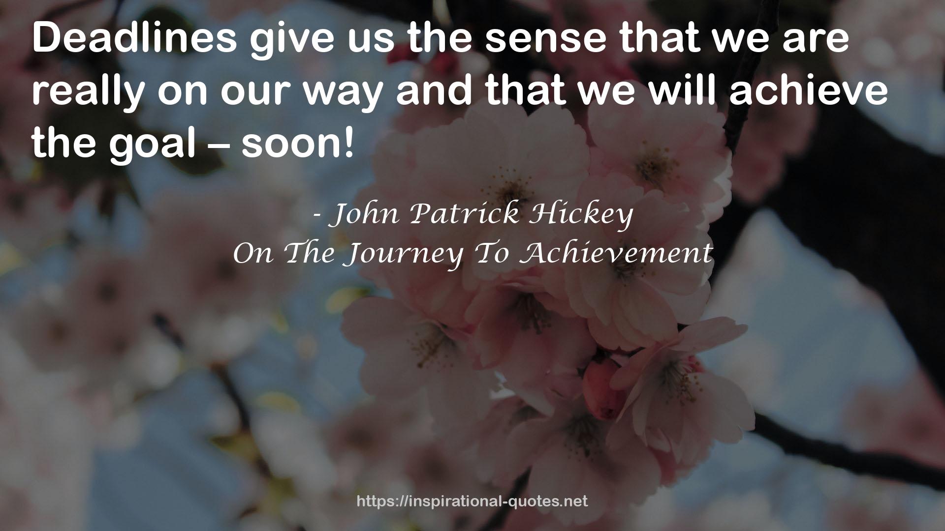 On The Journey To Achievement QUOTES