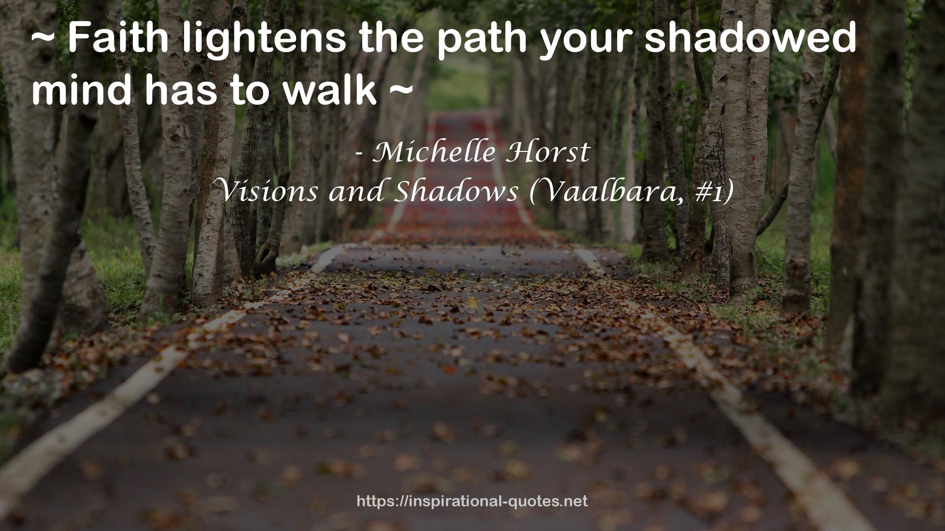 Visions and Shadows (Vaalbara, #1) QUOTES