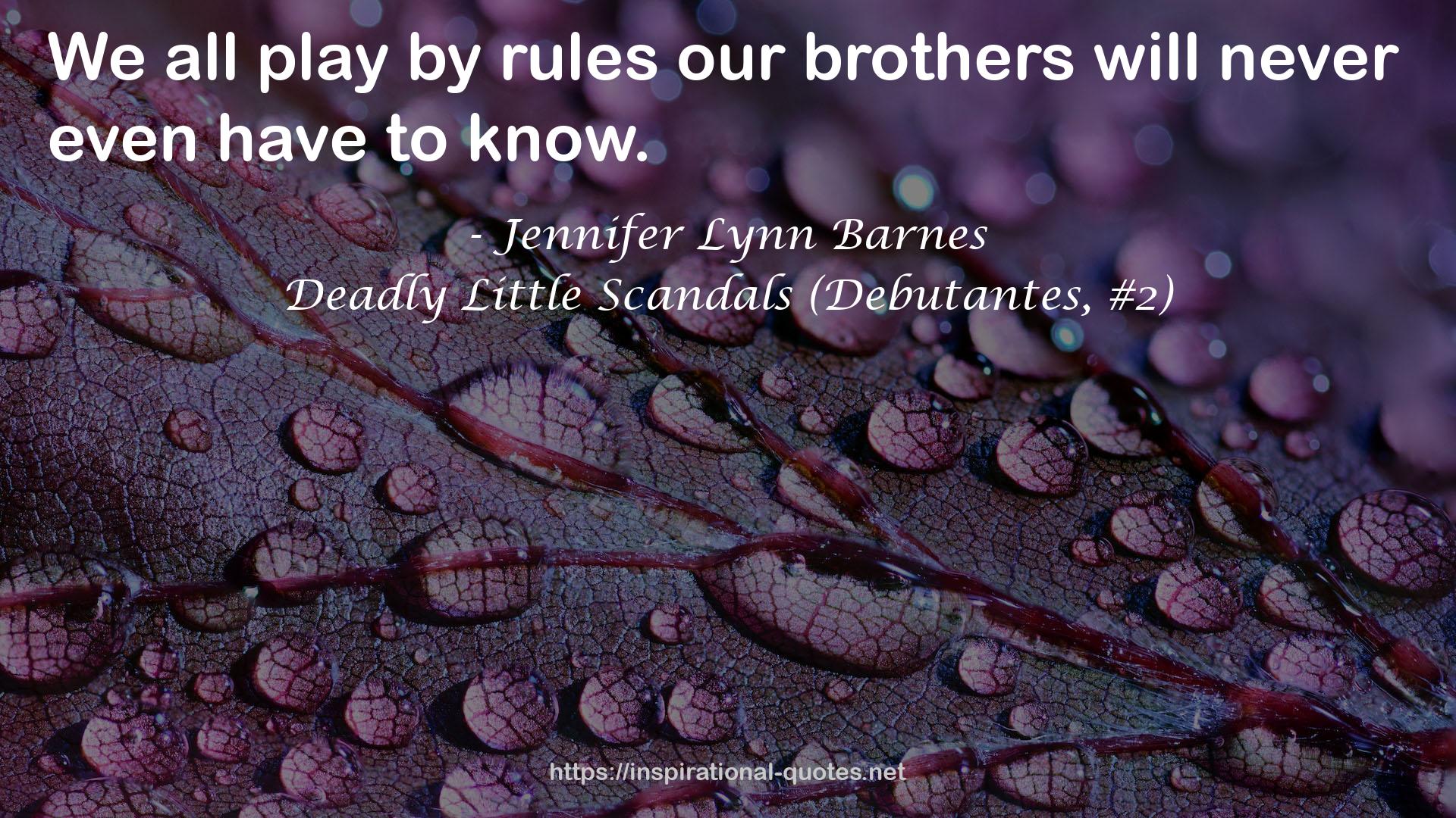 Deadly Little Scandals (Debutantes, #2) QUOTES