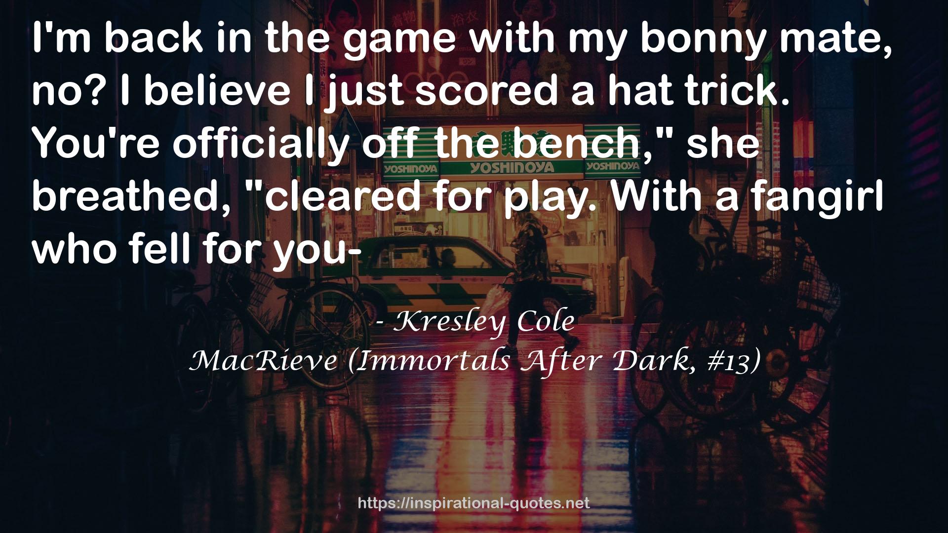 MacRieve (Immortals After Dark, #13) QUOTES