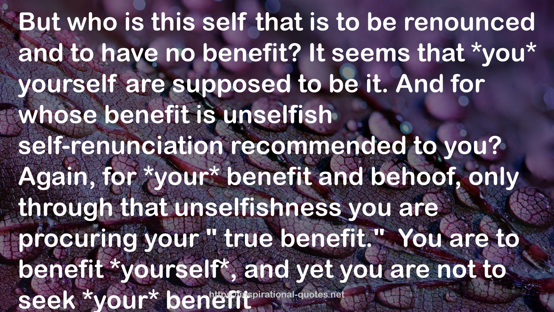 unselfish self-renunciation  QUOTES