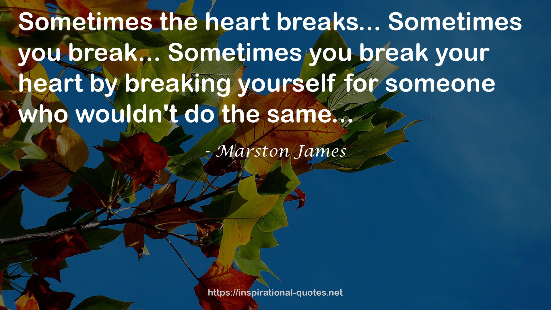 Marston James QUOTES