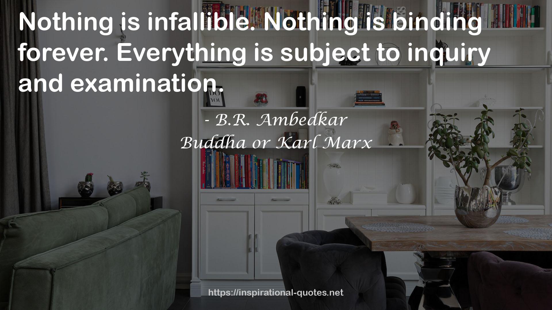 Buddha or Karl Marx QUOTES