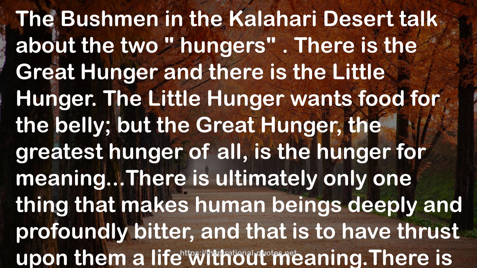 The greatest hunger  QUOTES