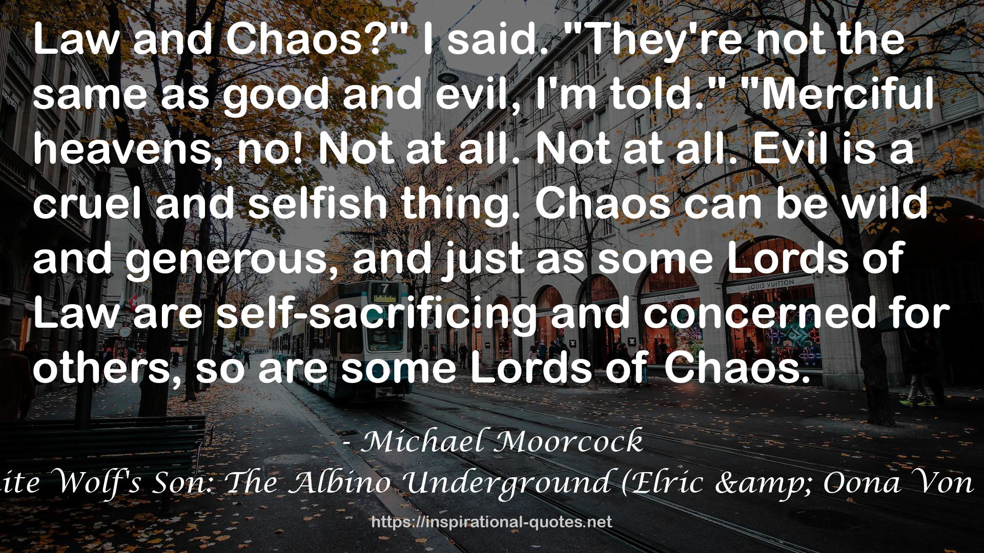 The White Wolf's Son: The Albino Underground (Elric & Oona Von Bek, #3) QUOTES