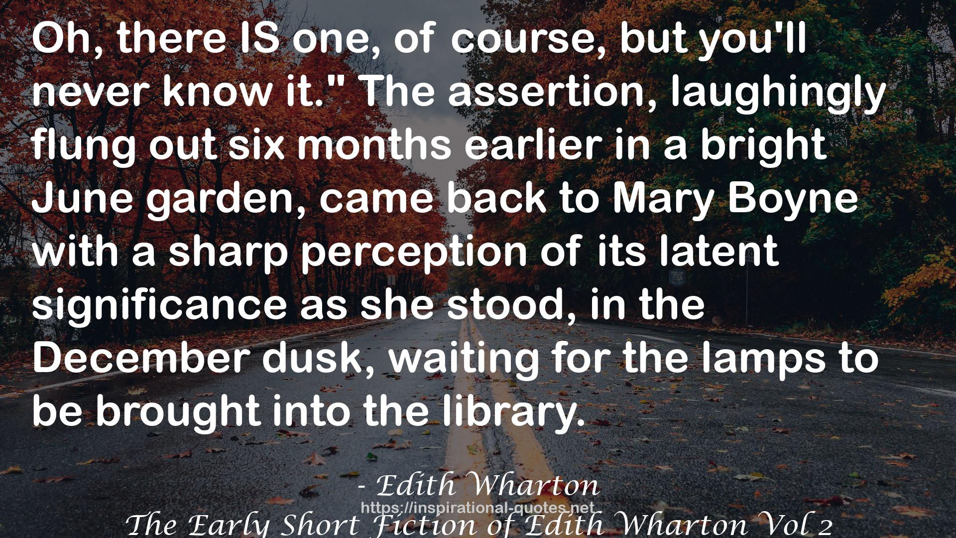 The Early Short Fiction of Edith Wharton Vol 2 QUOTES
