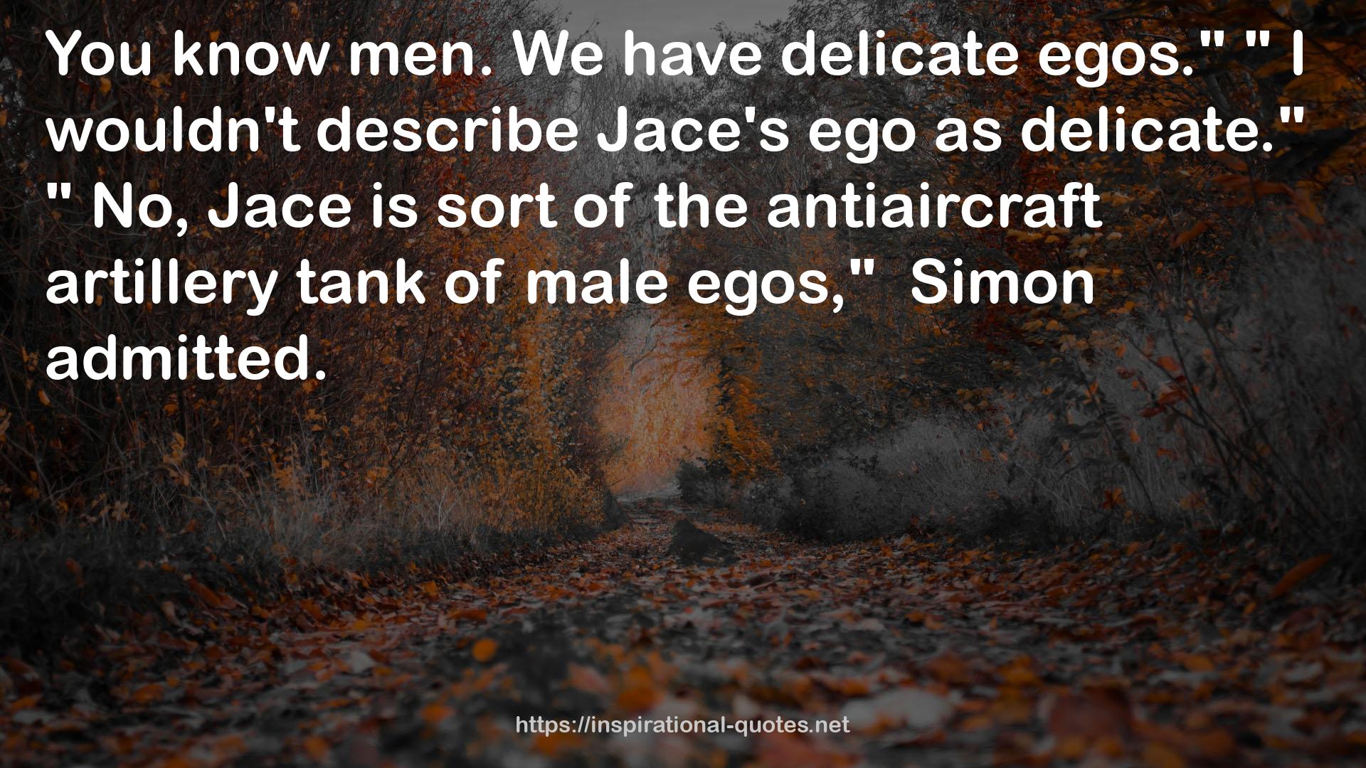 Jace's ego  QUOTES