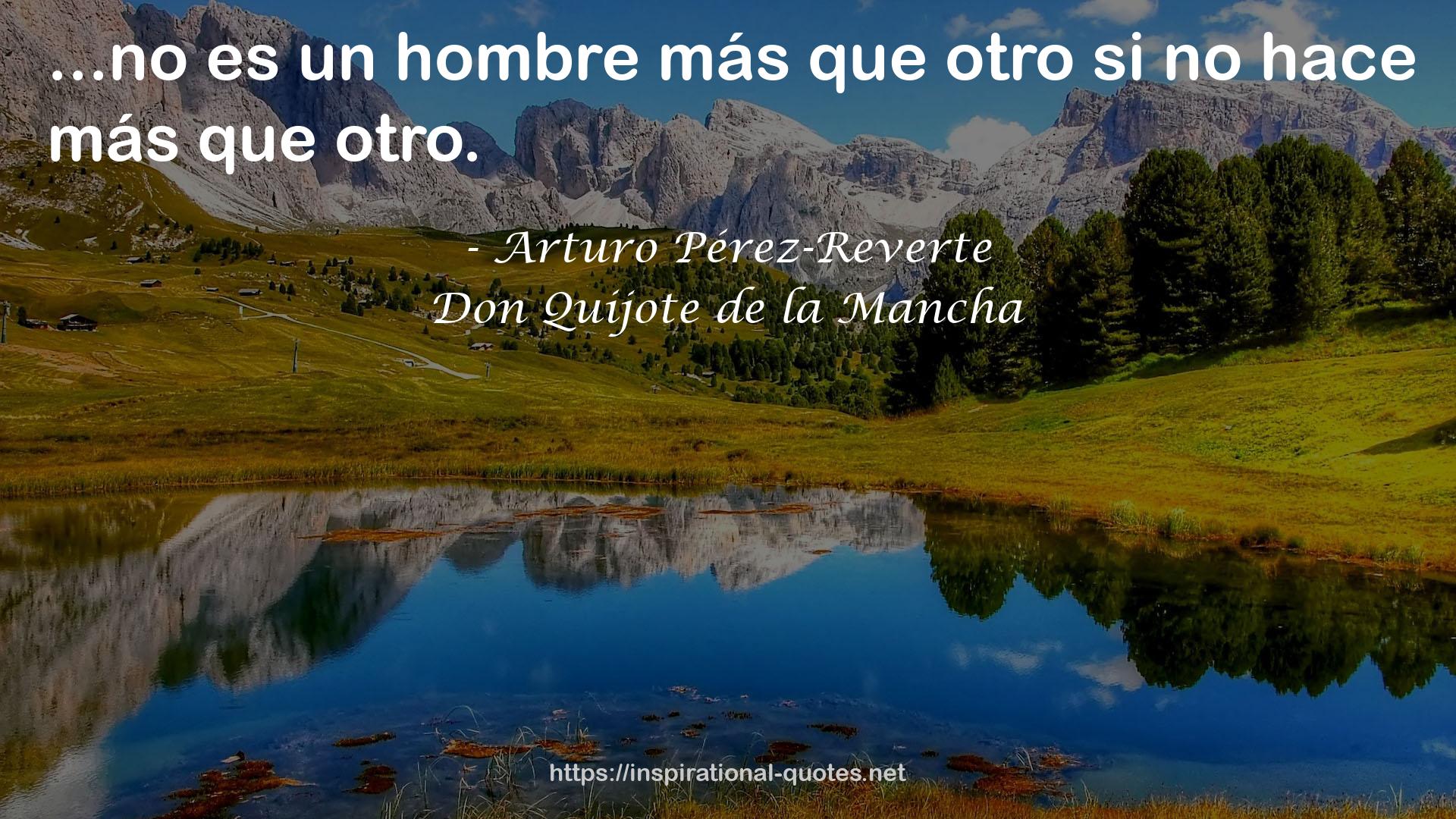 Don Quijote de la Mancha QUOTES