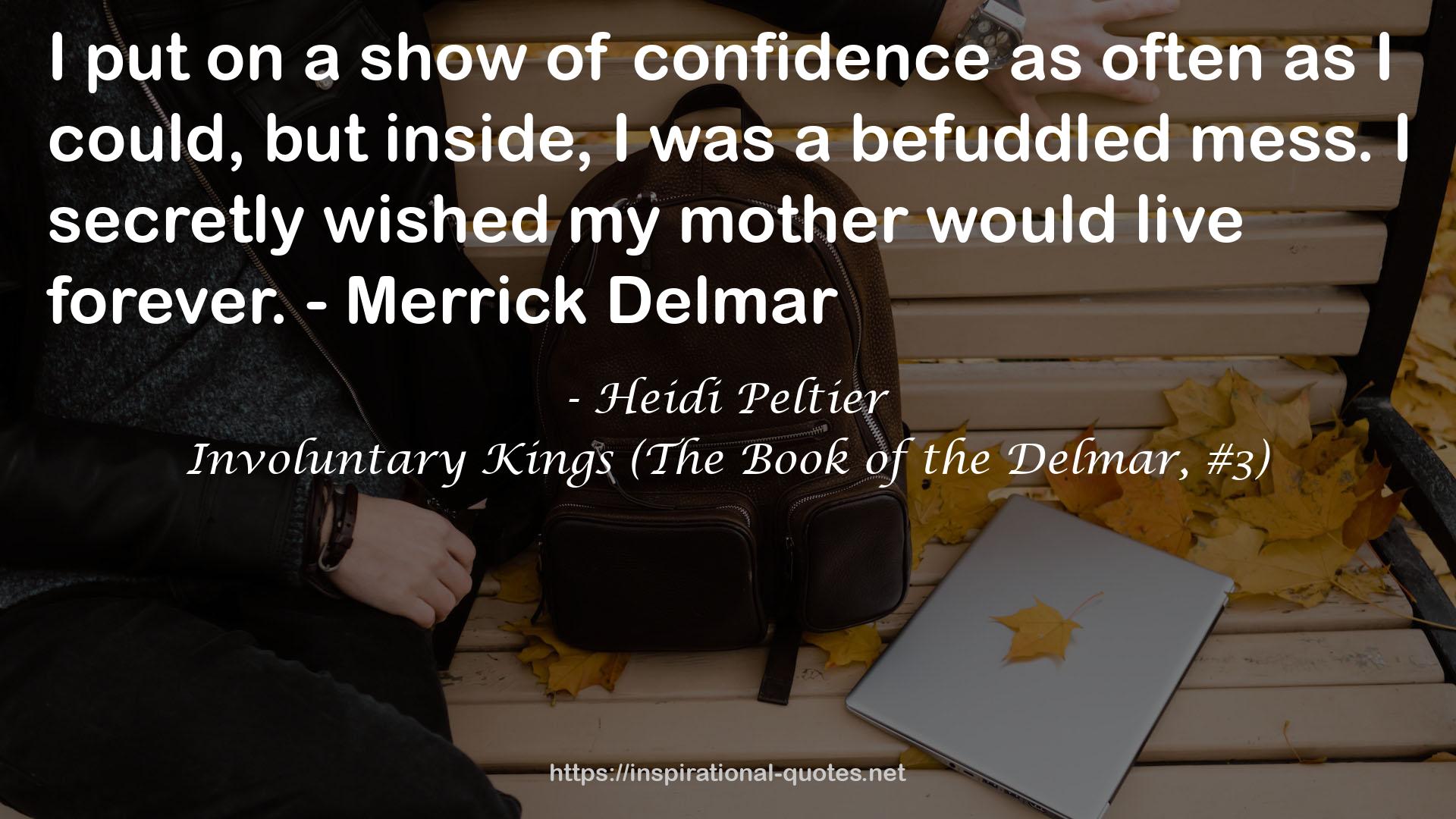 Involuntary Kings (The Book of the Delmar, #3) QUOTES