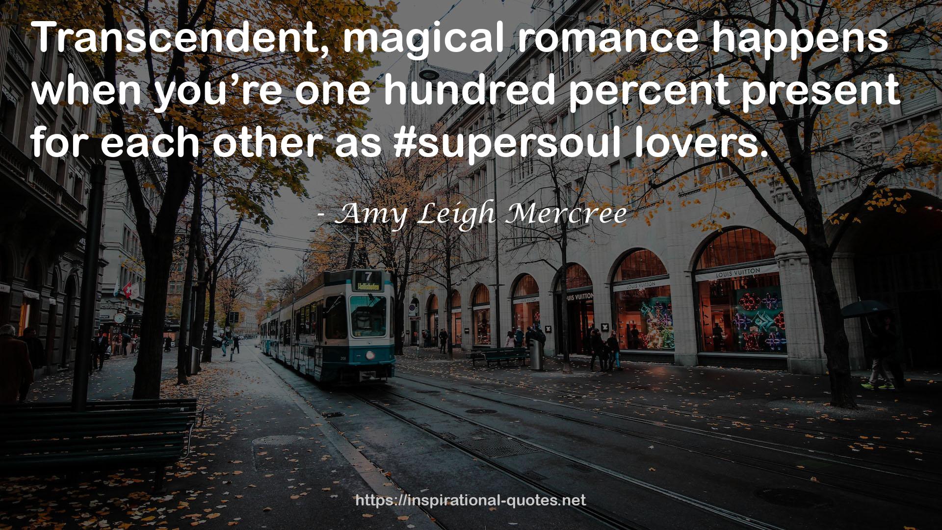 Amy Leigh Mercree QUOTES