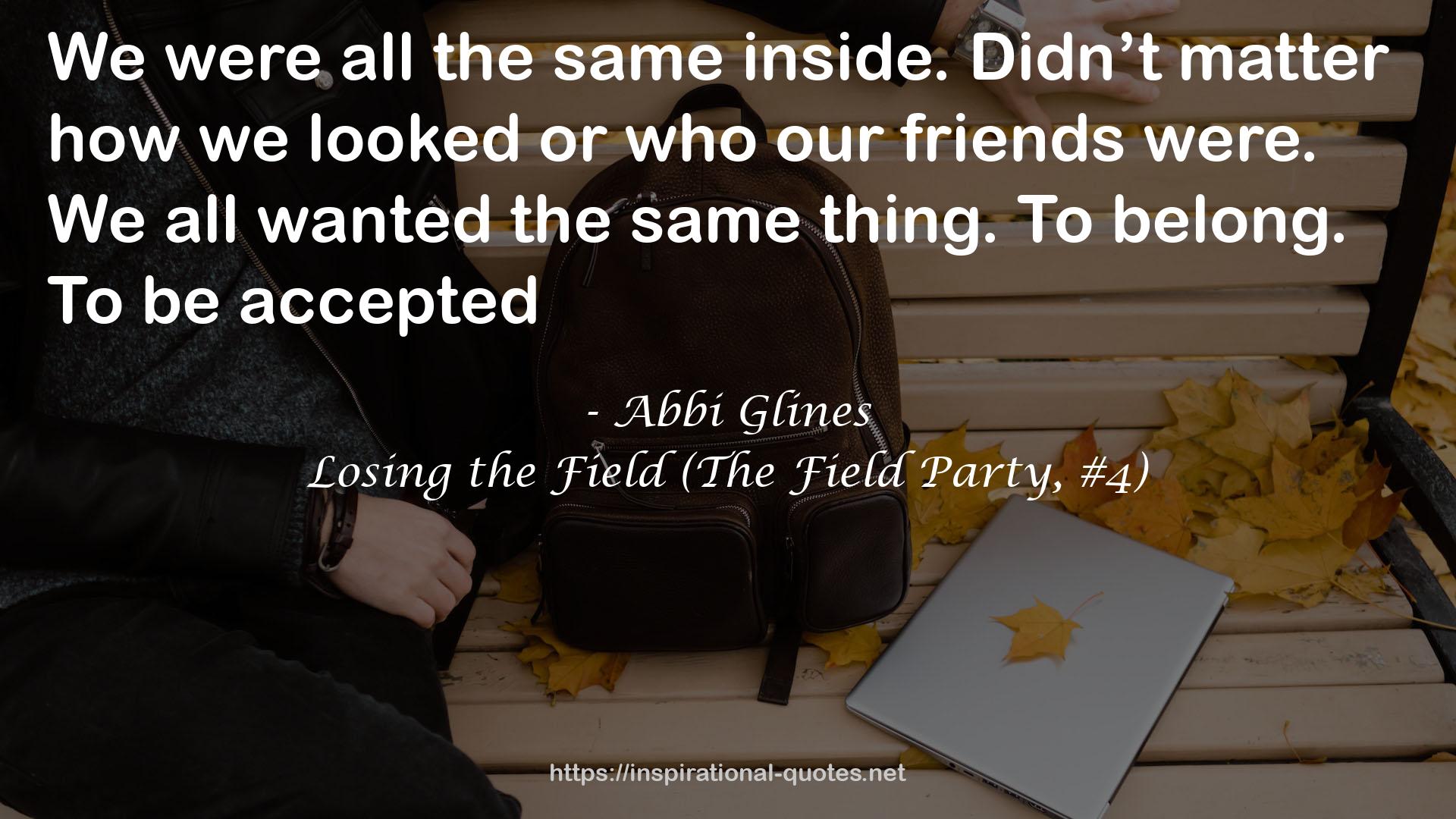 Losing the Field (The Field Party, #4) QUOTES