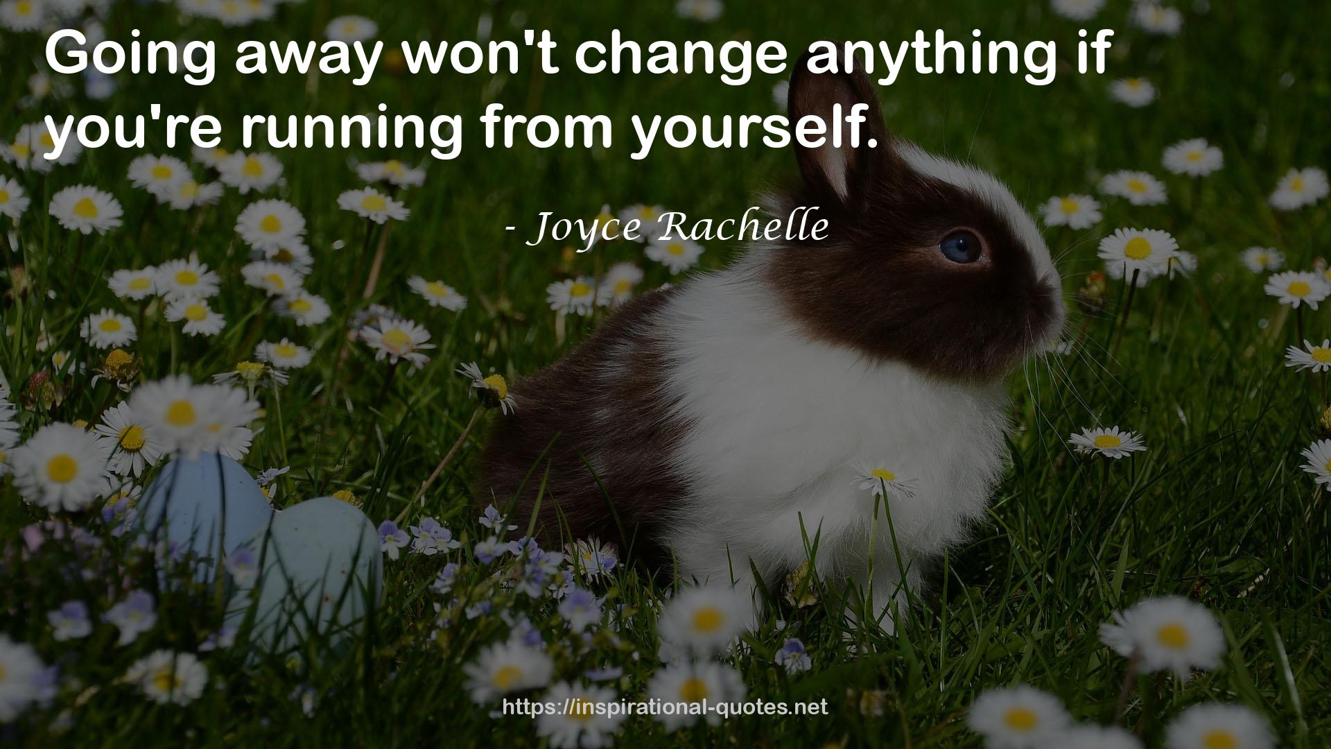 Joyce Rachelle QUOTES