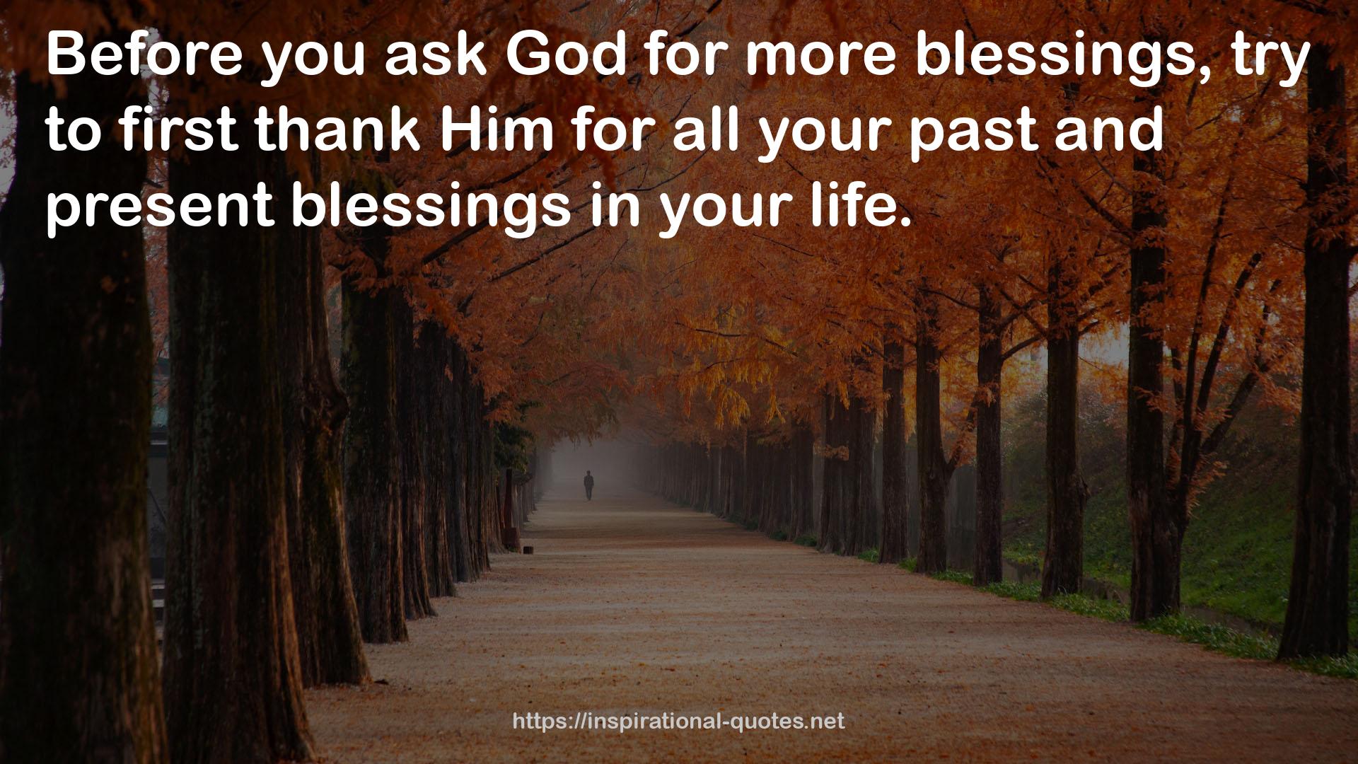 all your past and present blessings  QUOTES