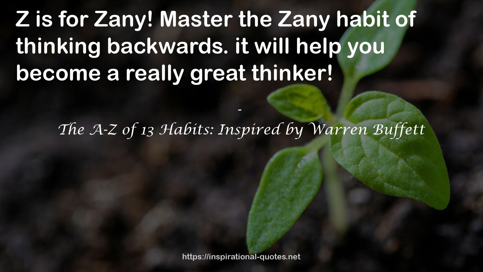 the Zany habit  QUOTES