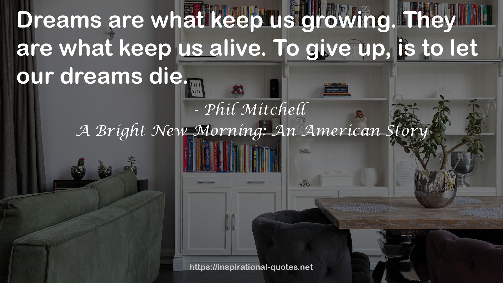 A Bright New Morning: An American Story QUOTES