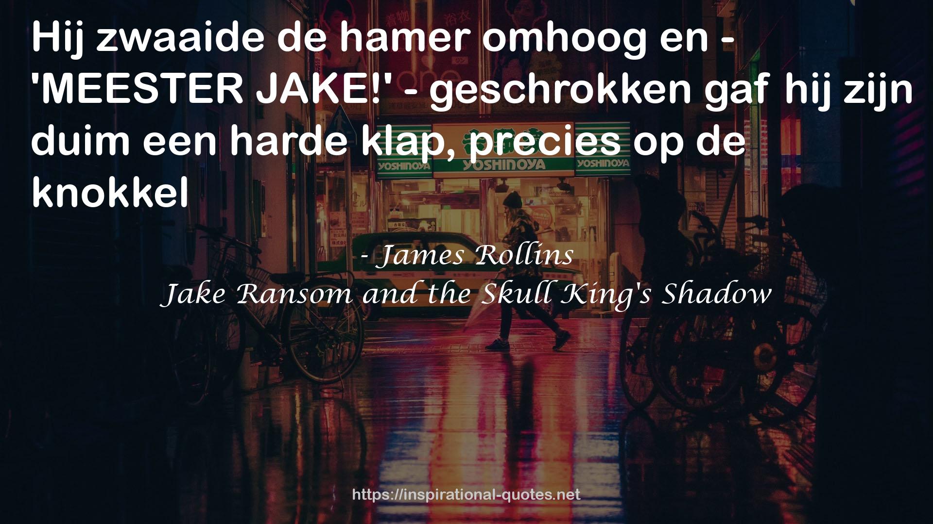 Jake Ransom and the Skull King's Shadow QUOTES