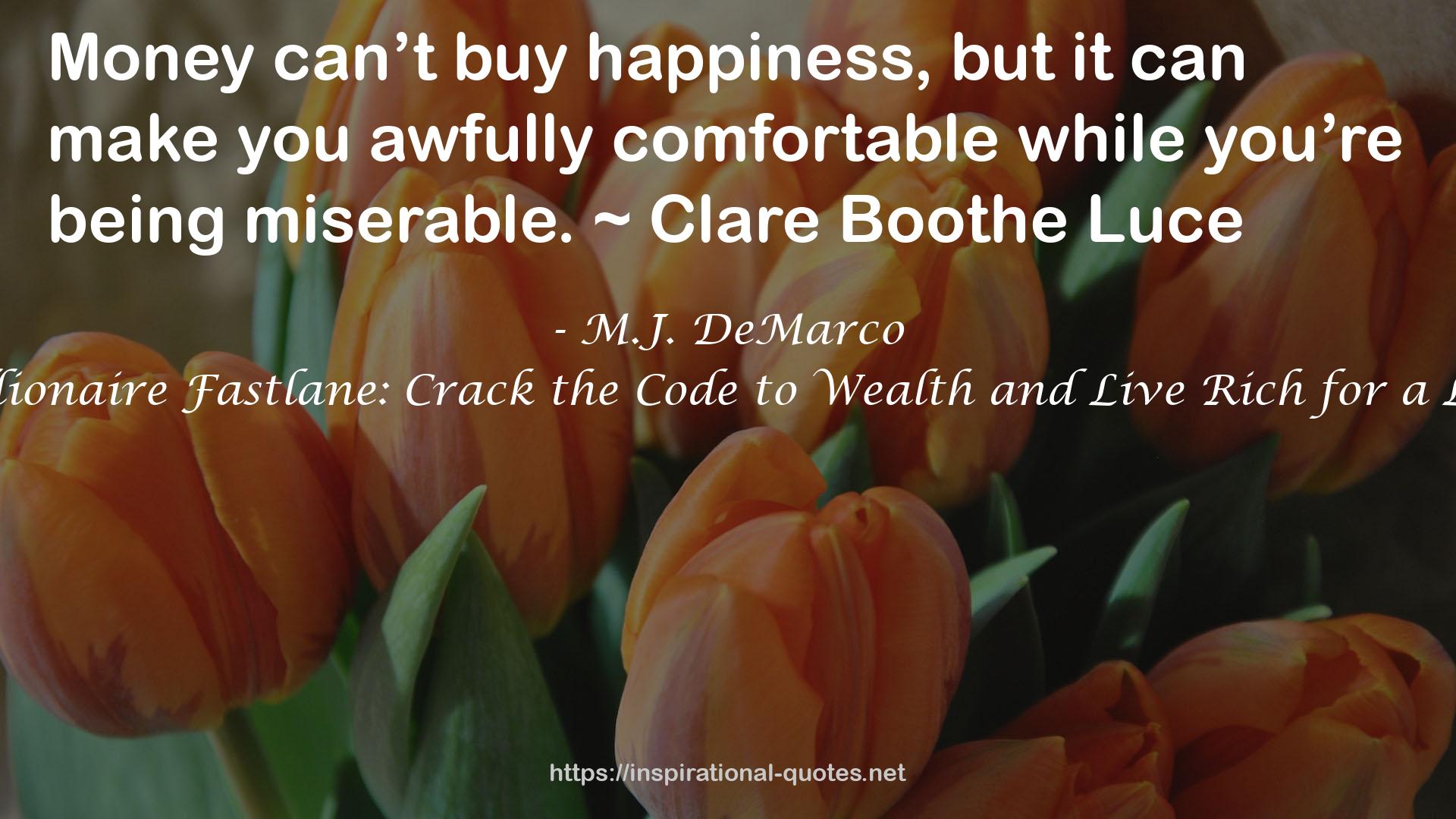 The Millionaire Fastlane: Crack the Code to Wealth and Live Rich for a Lifetime! QUOTES