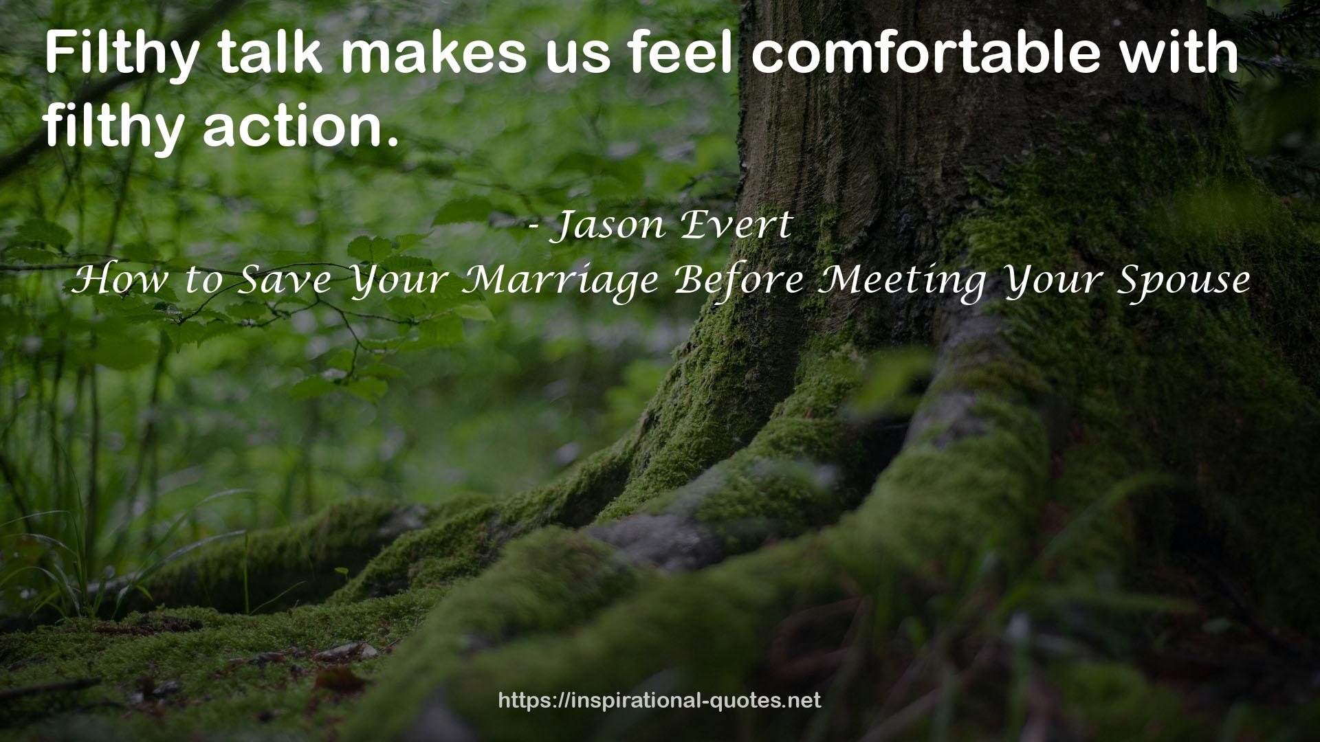 How to Save Your Marriage Before Meeting Your Spouse QUOTES