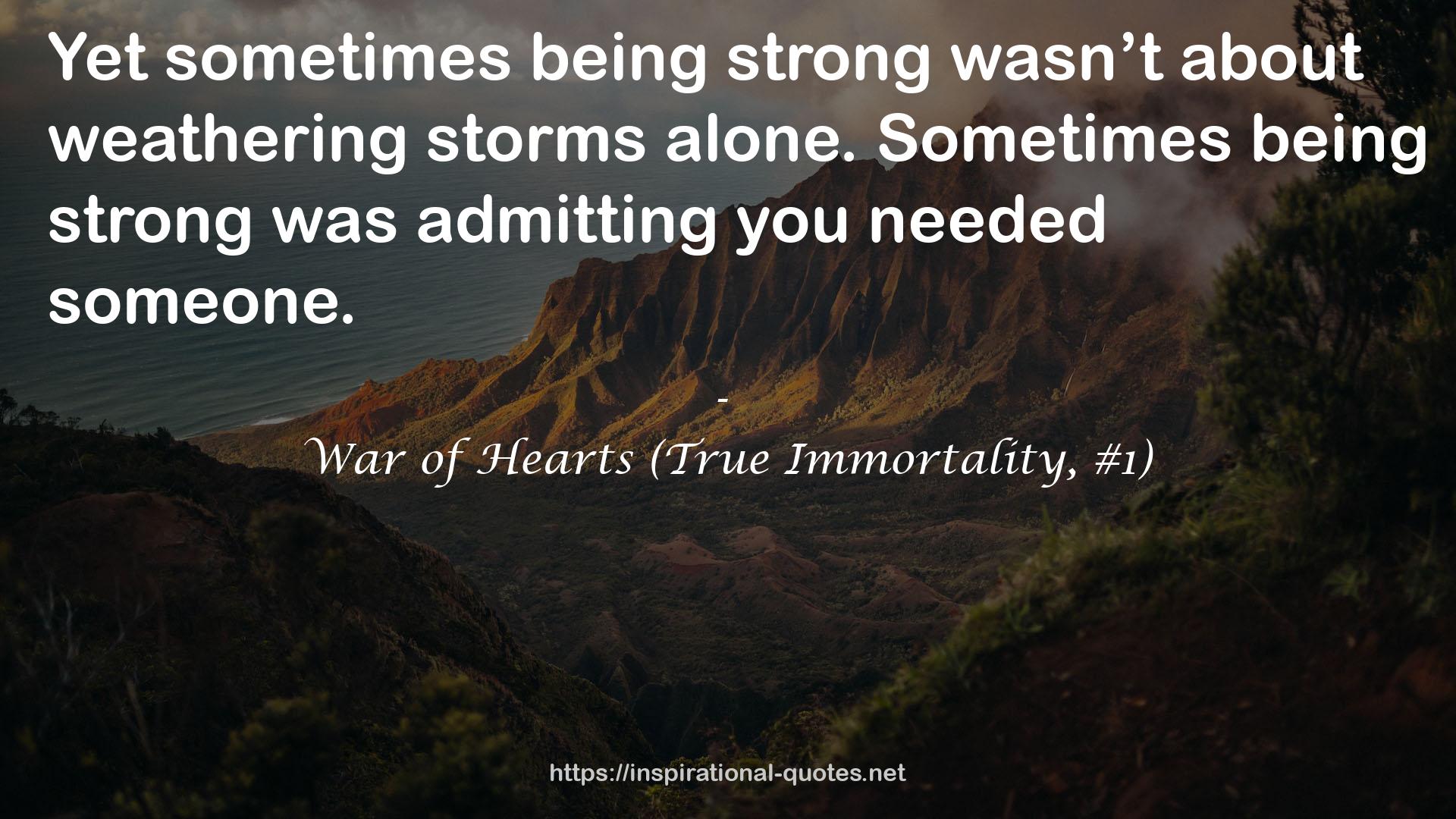 War of Hearts (True Immortality, #1) QUOTES