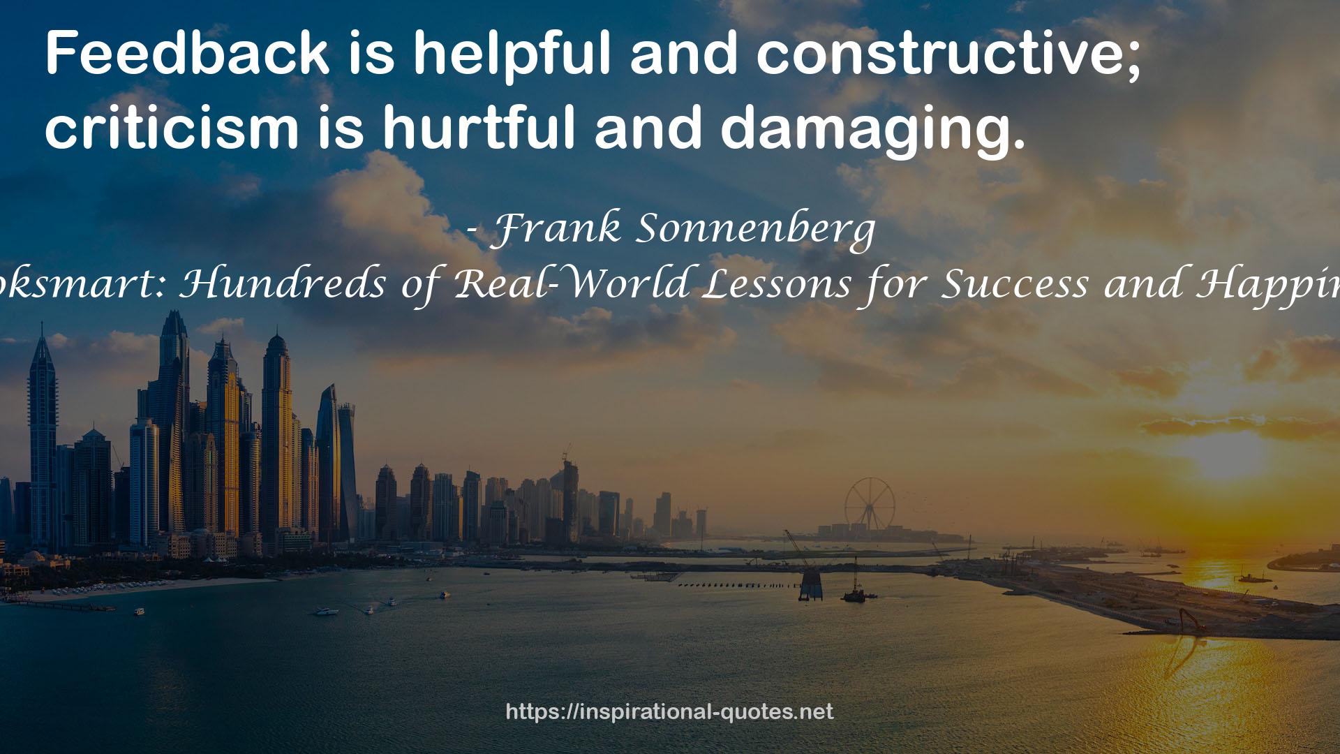 Booksmart: Hundreds of Real-World Lessons for Success and Happiness QUOTES