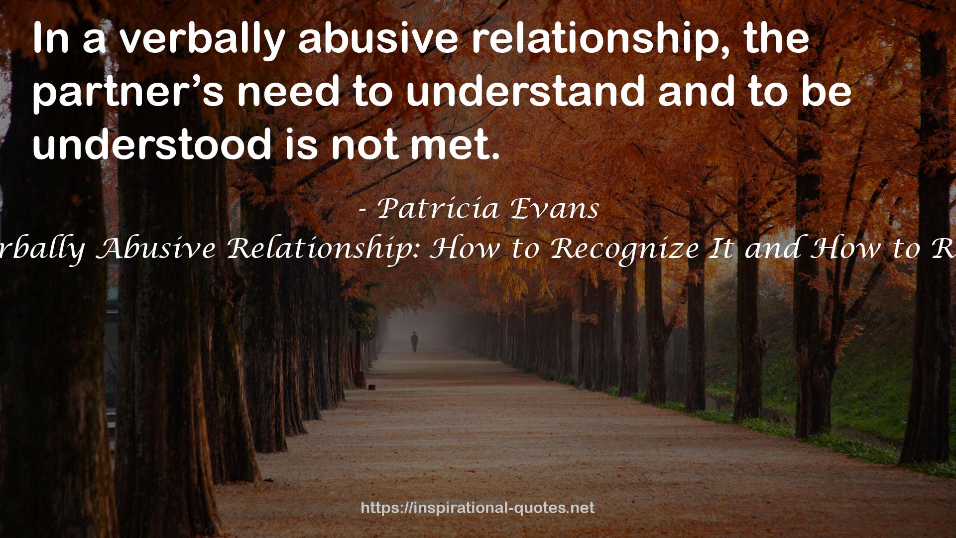The Verbally Abusive Relationship: How to Recognize It and How to Respond QUOTES