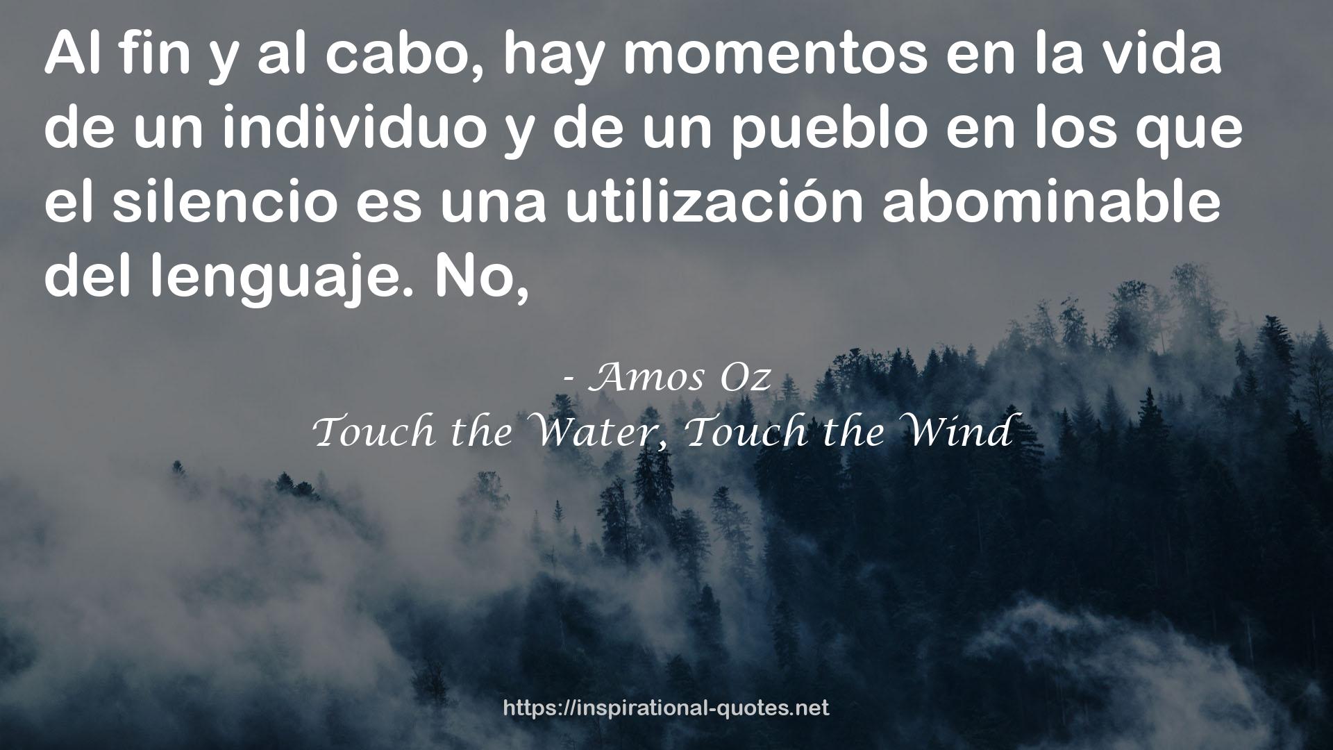 Touch the Water, Touch the Wind QUOTES