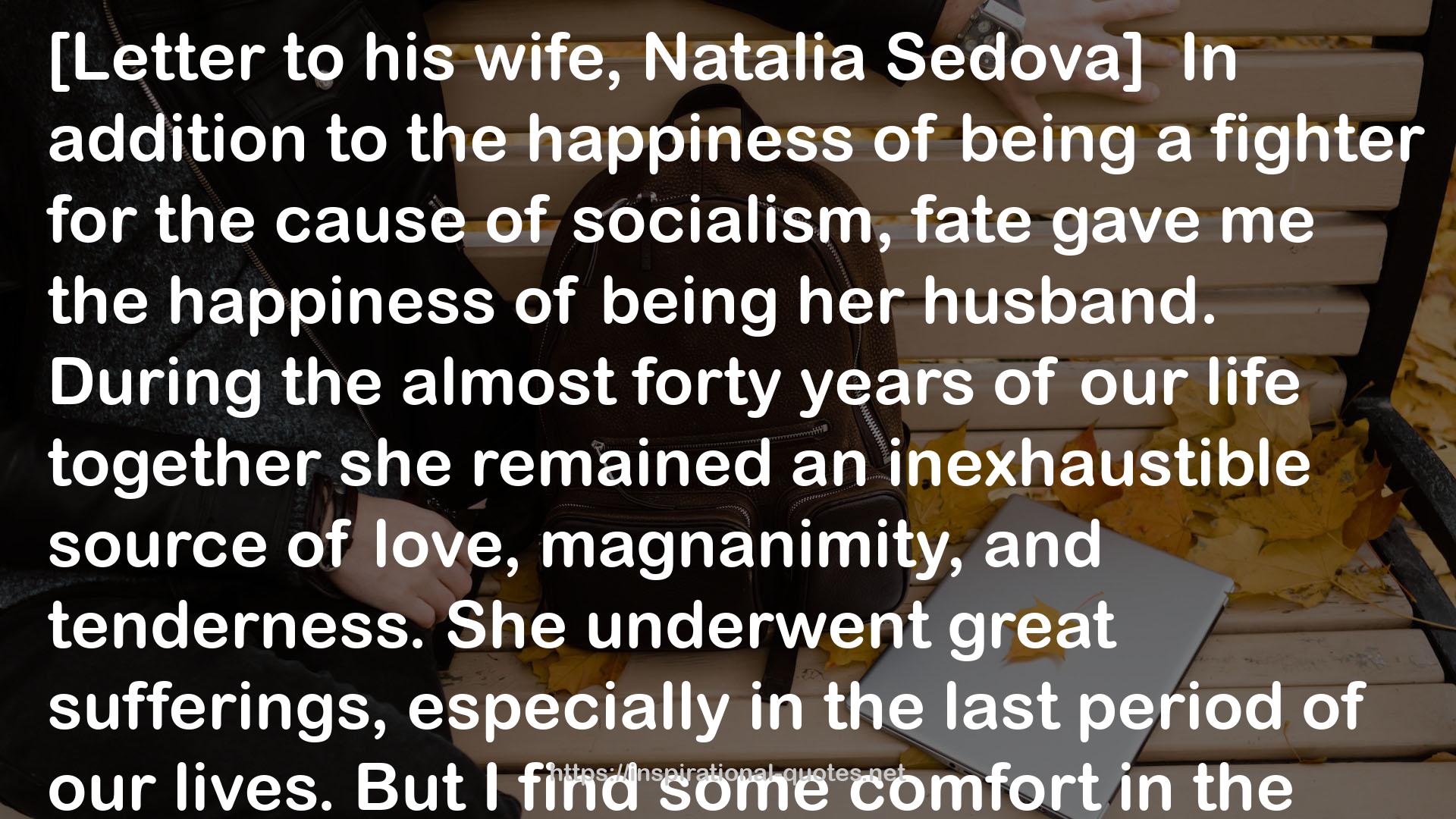 Natalia Sedova]In  QUOTES