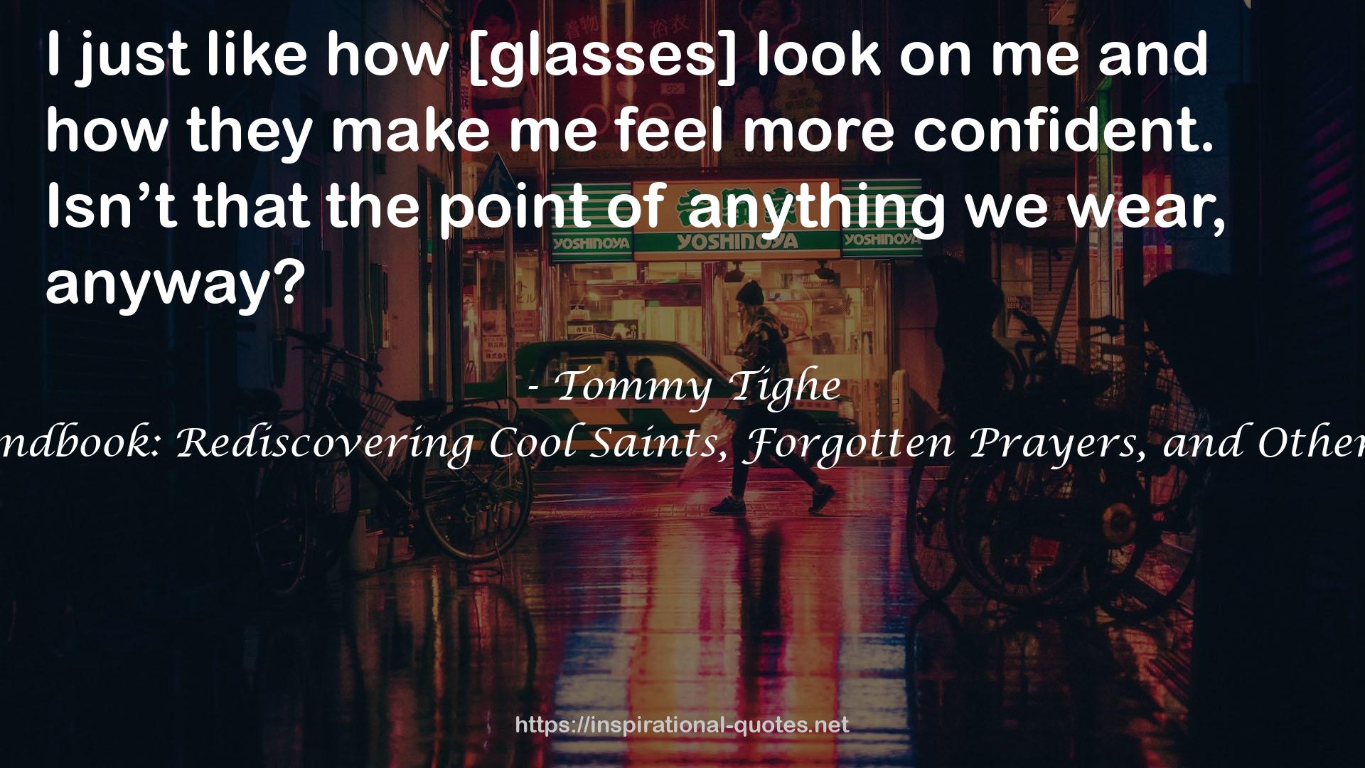 Tommy Tighe QUOTES