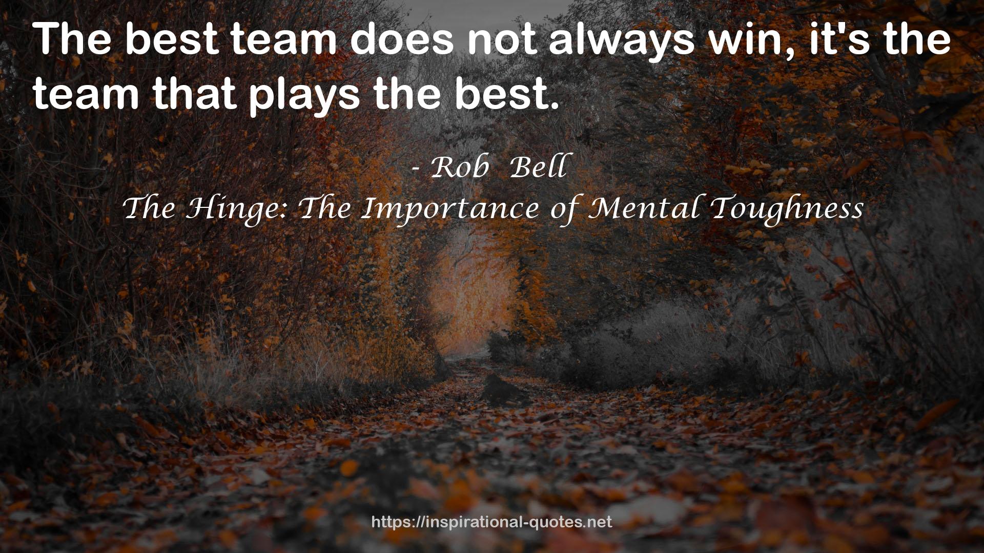 The Hinge: The Importance of Mental Toughness QUOTES