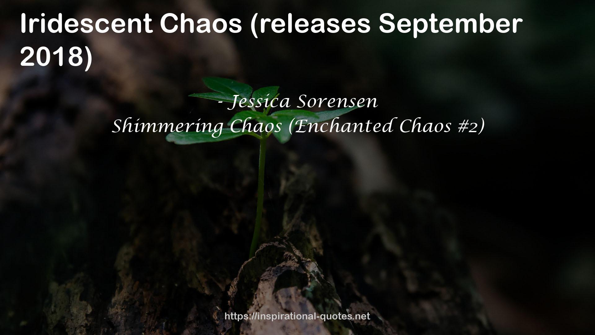 Shimmering Chaos (Enchanted Chaos #2) QUOTES
