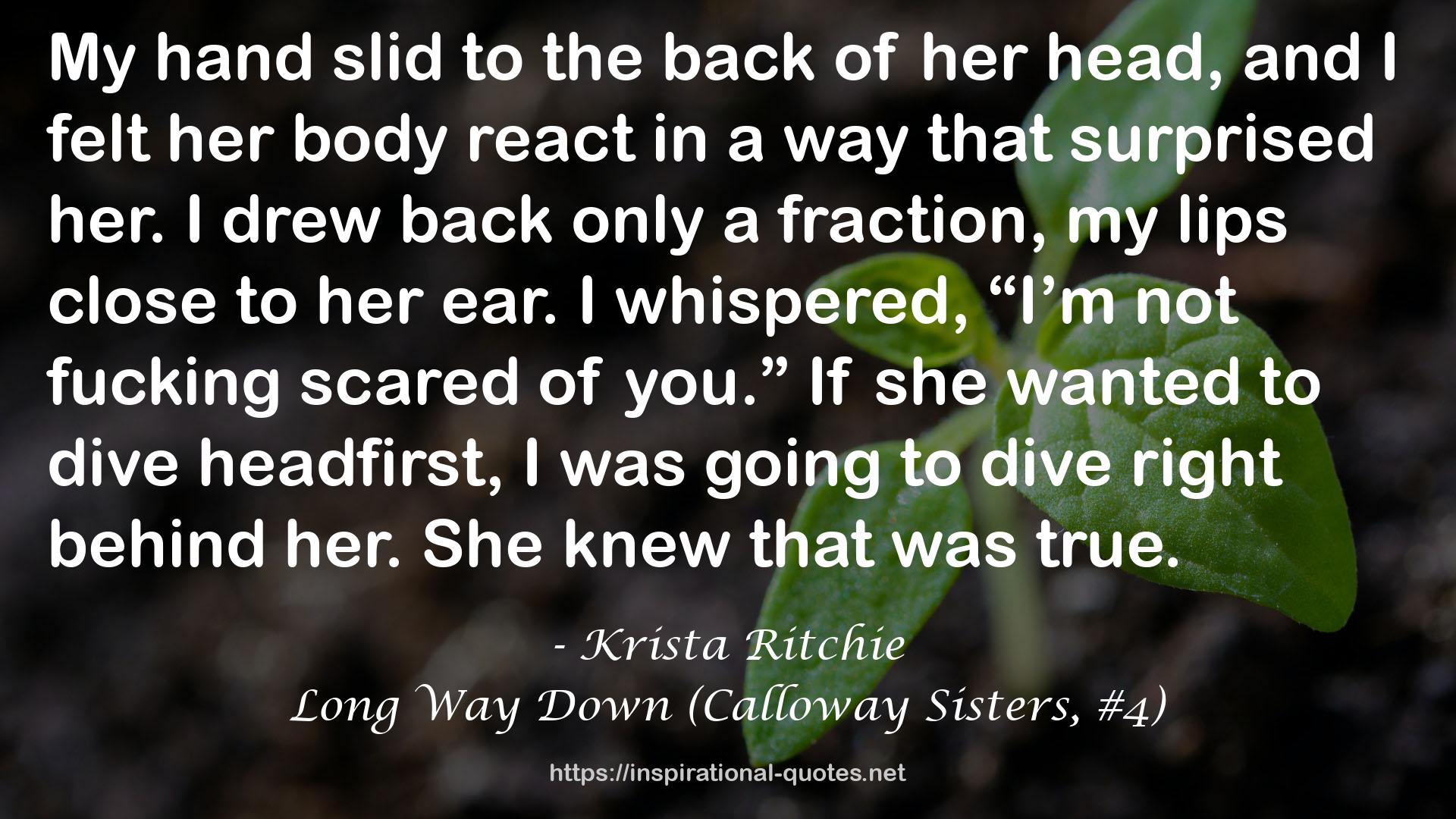 Long Way Down (Calloway Sisters, #4) QUOTES
