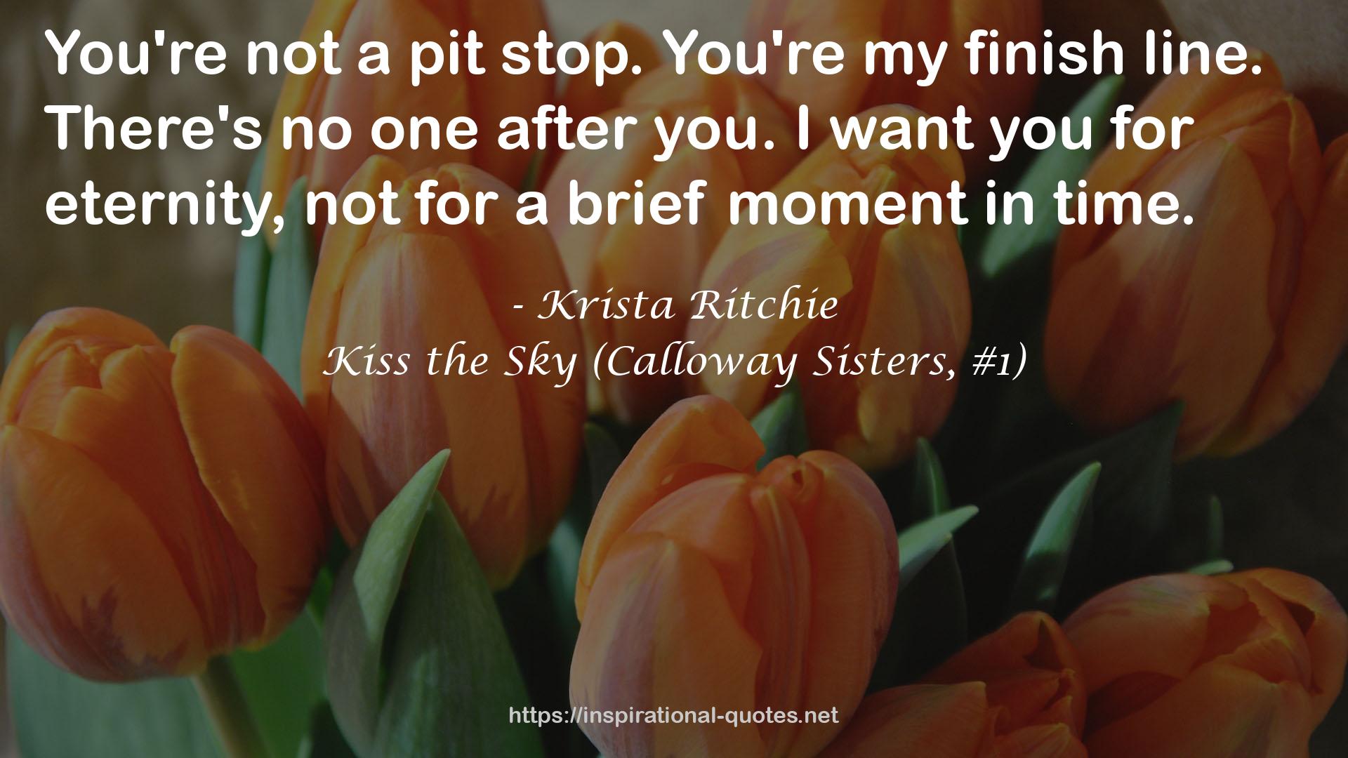 Kiss the Sky (Calloway Sisters, #1) QUOTES